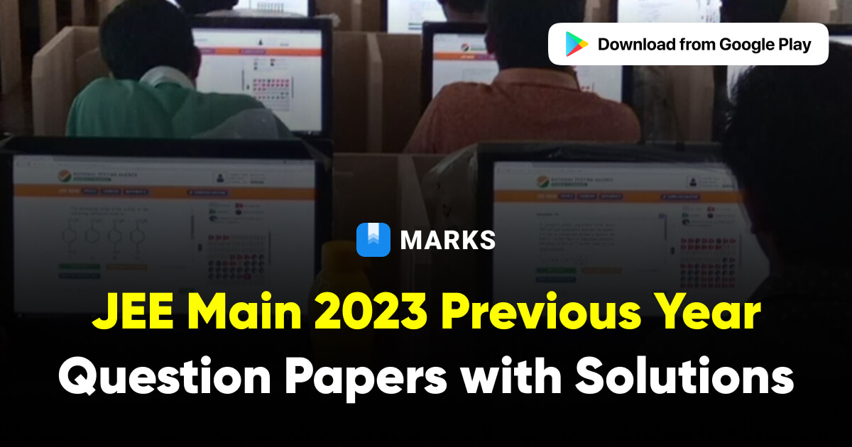 JEE Main 2023 Question Papers With Solutions