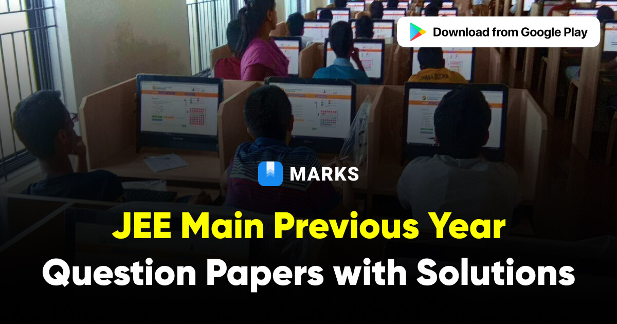 JEE Main Previous Year Question Papers with Solutions and Answer Keys