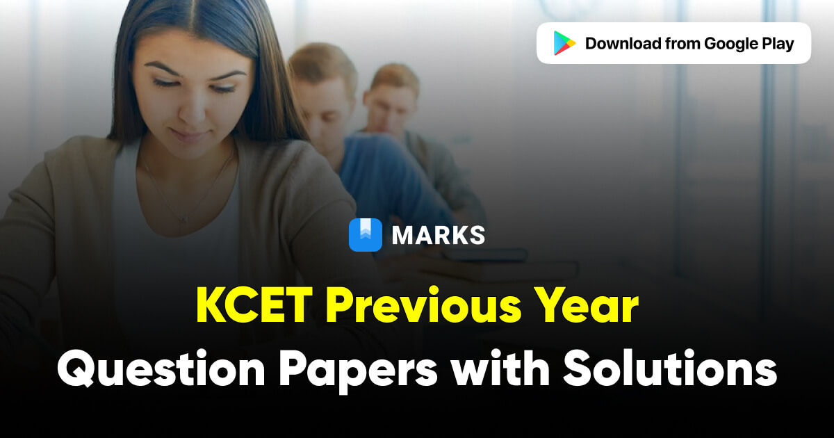 KCET Previous Year Question Papers with Solutions and Answer Keys